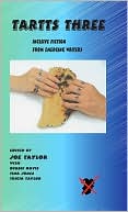 Tartts Three: Incisive Fiction from Emerging Writers