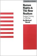 Human Rights and the New Realism: Strategic Thinking in a New Age