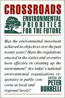 Crossroads: Environmental Priorities for the Future