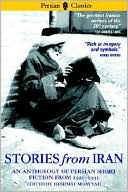 Stories from Iran, 1921-1991: A Chicago Anthology