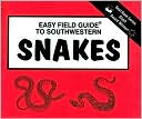 Easy Field Guide To Southwestern Snakes (Golden Book Series)
