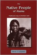 Native People of Alaska: Traditional Living in a Northern Land