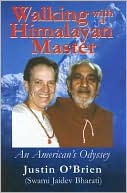 Walking with a Himalayan Master: An American's Odyssey