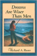 Dreams Are Wiser Than Men