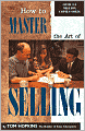 How to Master the Art of Selling