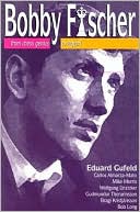 Bobby Fischer from Chess Genius to Chess Legend