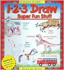 1-2-3 Draw Super Fun Stuff