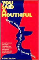 You Said a Mouthful