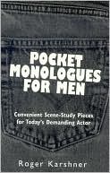Pocket Monologues for Men: Convinient Scene-Study Pieces for Today's Demanding Actor