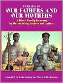 In Praise of Our Fathers and Our Mothers
