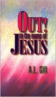Out! in the Name of Jesus