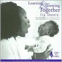 Learning and Growing Together Tip Sheets: Ideas for Professionals in Programs That Serve Young Children and Their Families