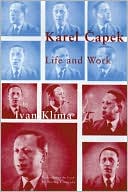 Karel Capek: Life and Work