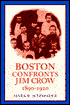 Boston Confronts Jim Crow, 1890-1920