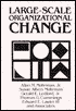 Large-Scale Organizational Change