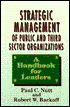 Strategic Management of Public and Third Sector Organizations: A Handbook for Leaders