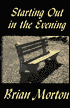 Starting out in the Evening