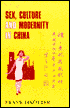Sex, Culture and Modernity in China