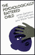 The Psychologically Battered Child: Strategies for Identification, Assessment, and Intervention