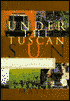 Under the Tuscan Sun: At Home In Italy