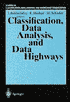 Classification, Data Analysis, and Data Highways: Proceedings of the 21st Annual Conference of the Gesellschaft Fur Klassifikation E.V., University of Potsdam, March 12-14, 1997