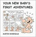 download Your New Baby's First Adventure book