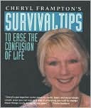 Survival Tips: To Ease the Confusion of Life