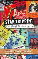 Star Trippin': The Best of Mick Wall 1985-91