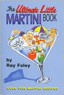 The Ultimate Little Martini Book