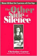 The Other Side of Silence: Women Tell about Their Experiences with Date Rape
