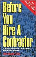 Before You Hire a Contractor: A Construction Guidebook for Consumers