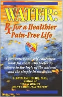 Water: Rx for a Healthier Pain-Free Life