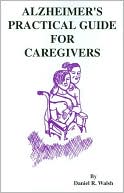 Alzheimer's Practical Guide for Caregivers