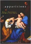 Apparitions: Mystic Phenomena and What They Mean