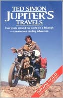 Jupiter's Travels: Four years around the world on a Triumph - a marvellous reading adventure