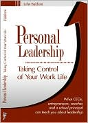 Personal Leadership: Taking Control of Your Work Life