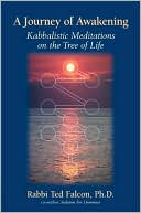 A Journey Of Awakening: Kabbalistic Meditations on the Tree of Life