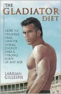 Gladiator Diet: Strong Body at Any Age