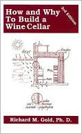 How and Why to Build a Wine Cellar