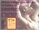 Archaeogender: Studies in Gender's Material Culture: Marco Polo Monographs 2