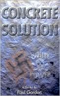Concrete Solution: A Novel