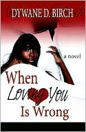 When Loving You Is Wrong