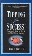 Tipping for Success: Secrets for How to Get In and Get Great Service