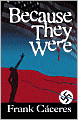 Because They Were