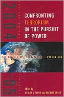 Strategic Asia 2004-05: Confronting Terrorism in the Pursuit of Power