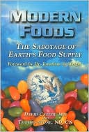 Modern Foods: The Sabotage of Earth's Food Supply