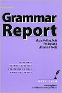 Grammar Report: Basic Writing tools for Aspiring Authors and Poets