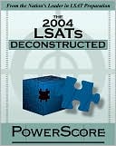 The 2004 LSATs Deconstructed