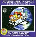 Adventures in Space: Junior Discovers Contentment (Life Lessons with Junior Series)