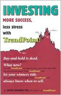 Investing: More Success Less Stress with Trendpoint